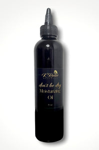 Don’t be Dry! Moisturizing oil 8 oz